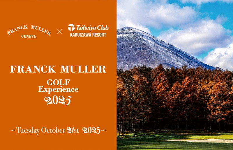 フランク ミュラー　ゴルフ　FRANCK MULLER GOLF Experience 2025