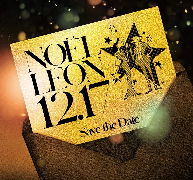 【会員先行発売!】 12/17(金) 「NOËL LEON」開催決定!!